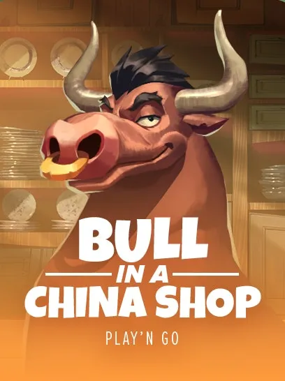 Bull in a China Shop