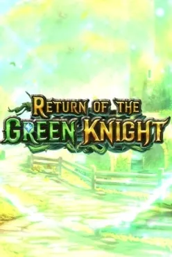 Return of the Green Knight