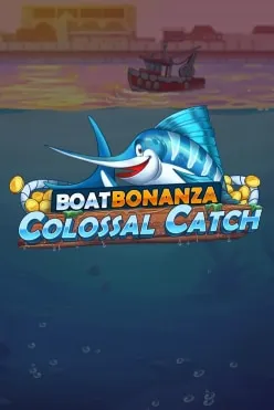 Boat Bonanza Colossal Catch