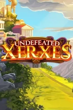 Undefeated Xerxes